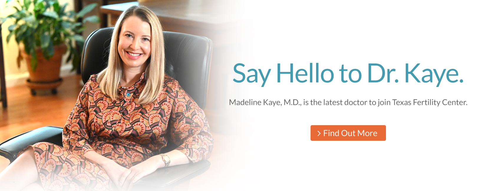Say Hello to Dr. Kaye as she joins Texas Fertility Center